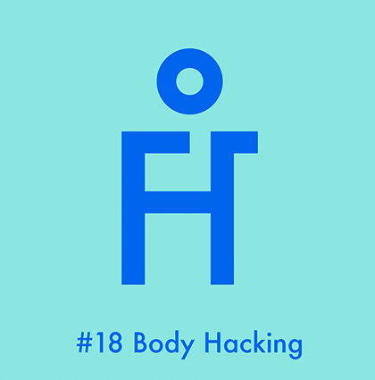 The Future Human Podcast #18: Body Hacking